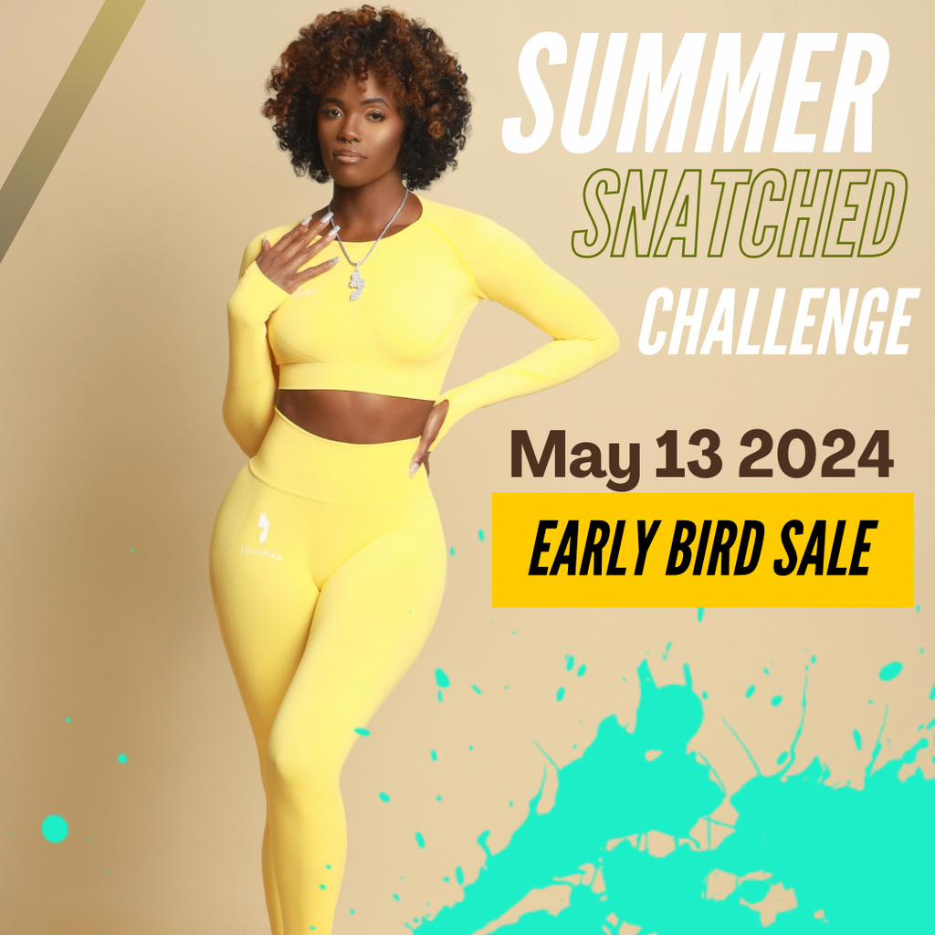 SUMMER SNATCHED CHALLENGE (Early Bird Special)